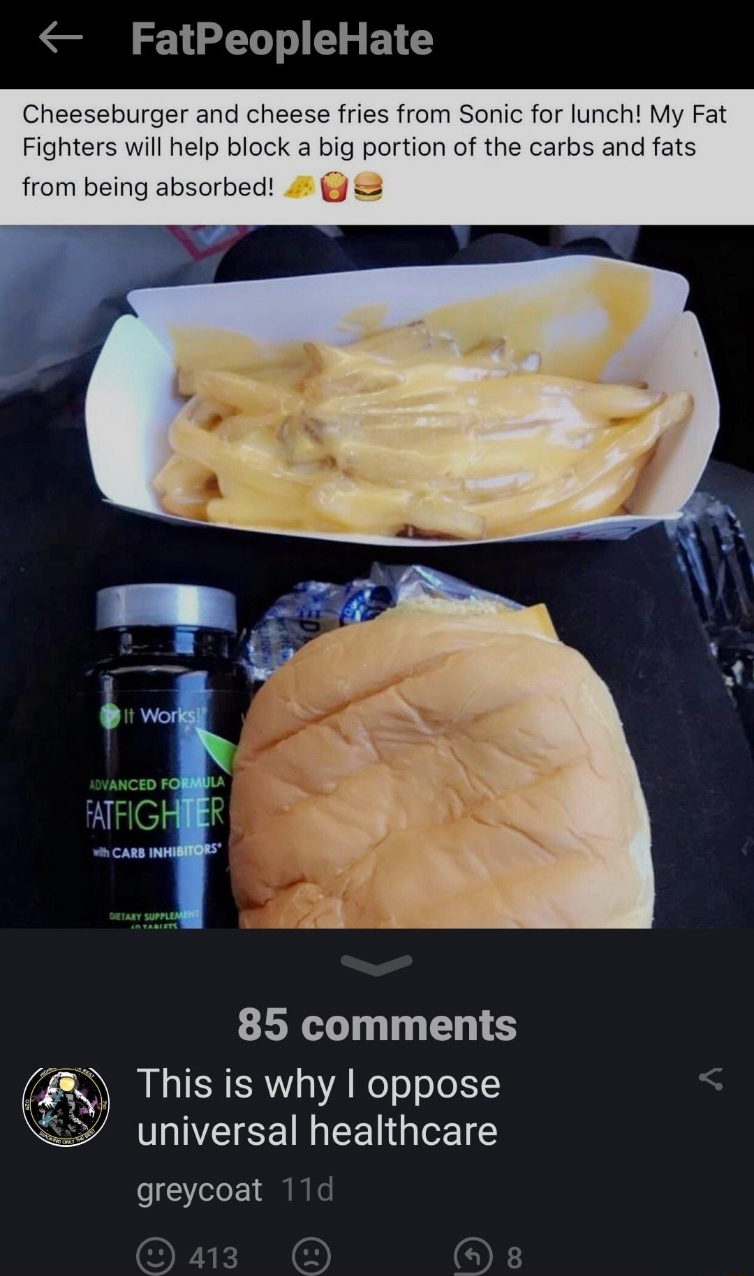 FatPeopleHate 85 comments This is why oppose universal healthcare s7eler e