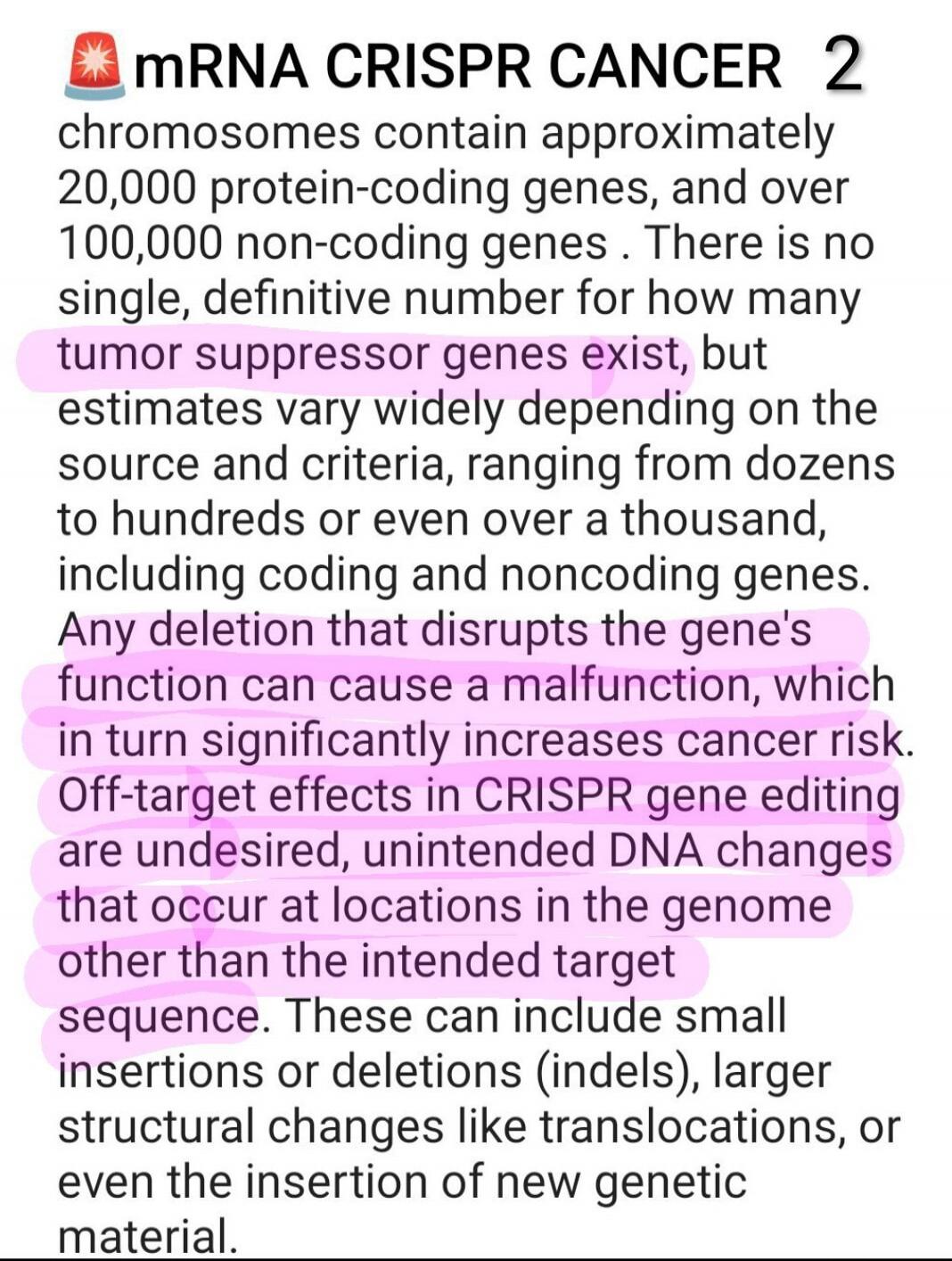 mRNA CRISPR CANCER 2
chromosomes contain approximately 20,000 protein-coding genes, and over 100,000 non-coding genes . There is no single, definitive number for how many tumor suppressor genes exist, but estimates vary widely depending on the source and criteria, ranging from dozens to hundreds or even over a thousand, including coding and noncodi