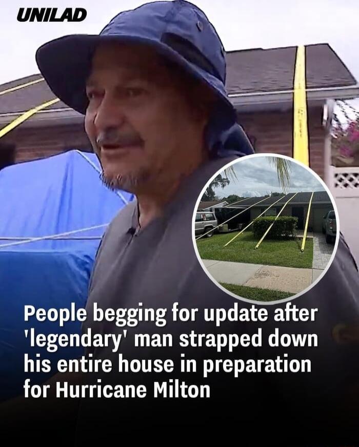 N People begging for update after legendary man strapped down his entire house in preparation for Hurricane Milton
