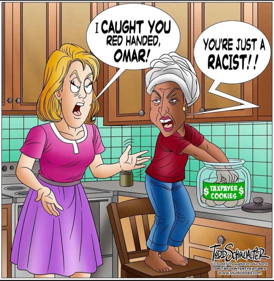 I CAUGHT YOU RED HANDED, OMAR!
YOU'RE JUST A RACIST!!