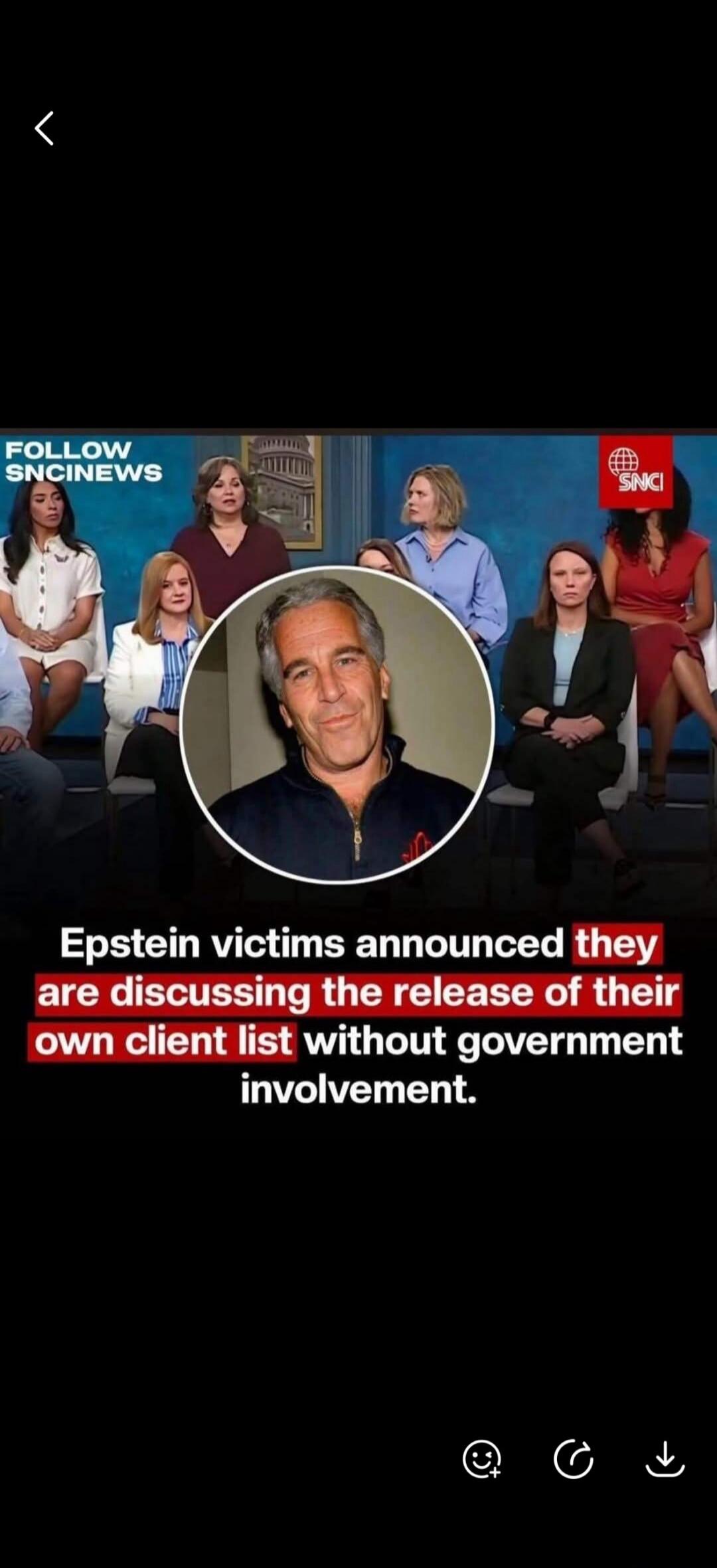 FOLLOW SNCINEWS. SNCI. Epstein victims announced they are discussing the release of their own client list without government involvement.