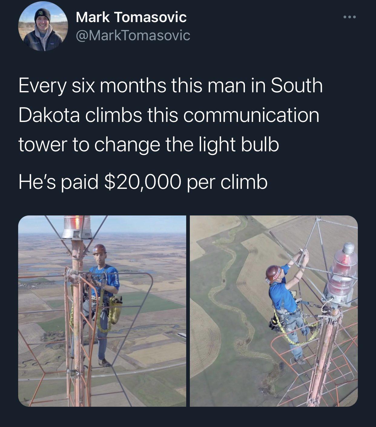 VETg QI EHOYIS V QLYEIT I nENaYe Every six months this man in South DENelr Relllngl olNigl Y elelpalnglUipllez1lea tower to change the light bulb Hes paid 20000 per climb