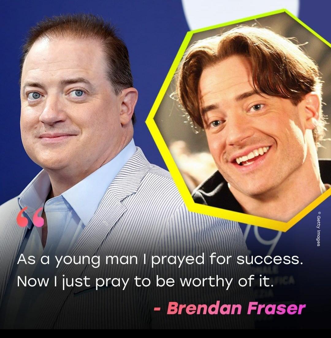 Asa yog man slgel le Rl success eITANIVE ol e 7 Yol oT WW7eTgul Aol 1 o Brendan Fraser