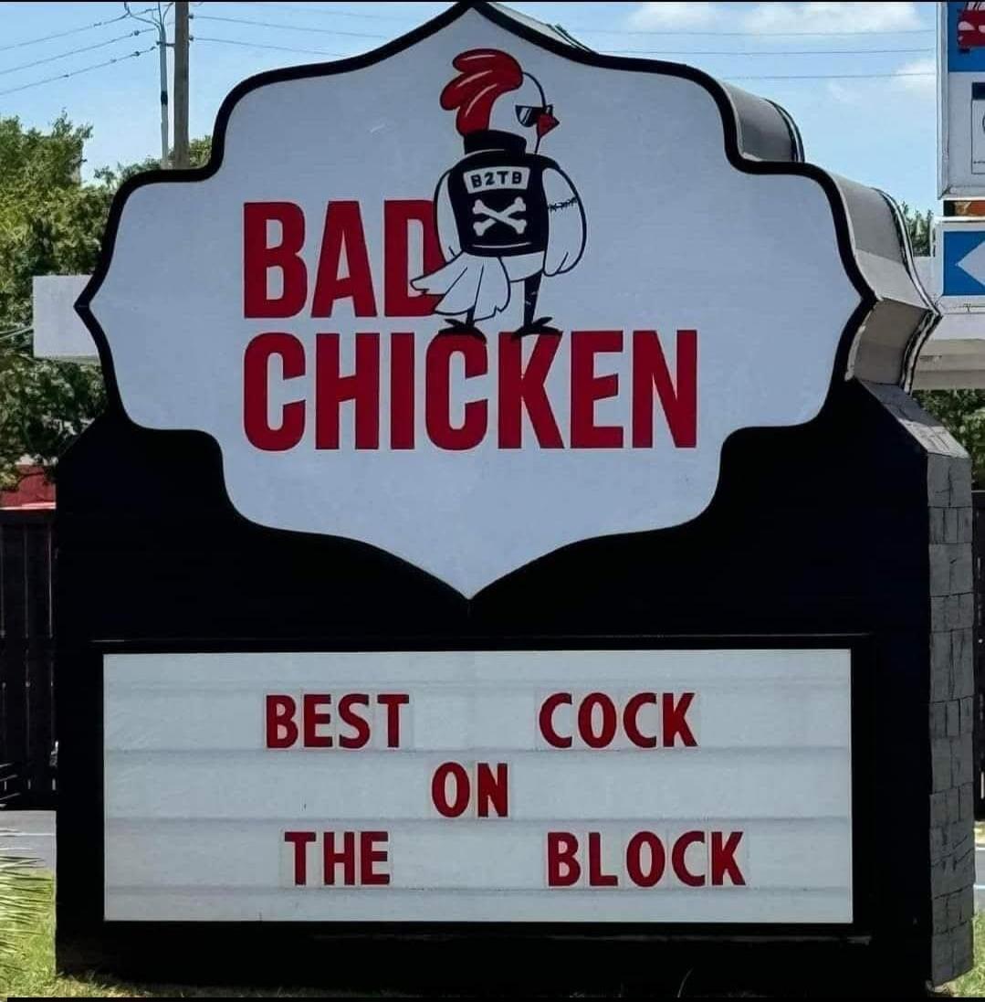 BAD CHICKEN

BEST
COCK
ON
THE
BLOCK