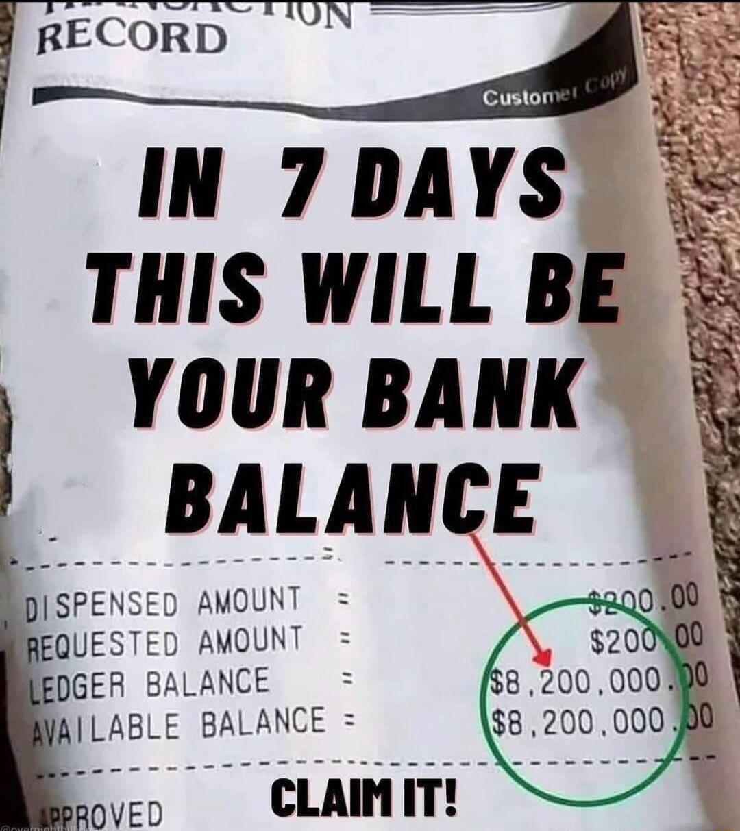 V RECORD IN 7DAYS THIS WILL BE YOUR BANK BALAHCE