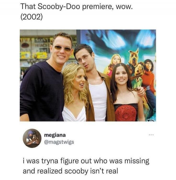 That Scooby-Doo premiere, wow. (2002) megiana @magstwigs i was tryna figure out who was missing and realized scooby isn't real