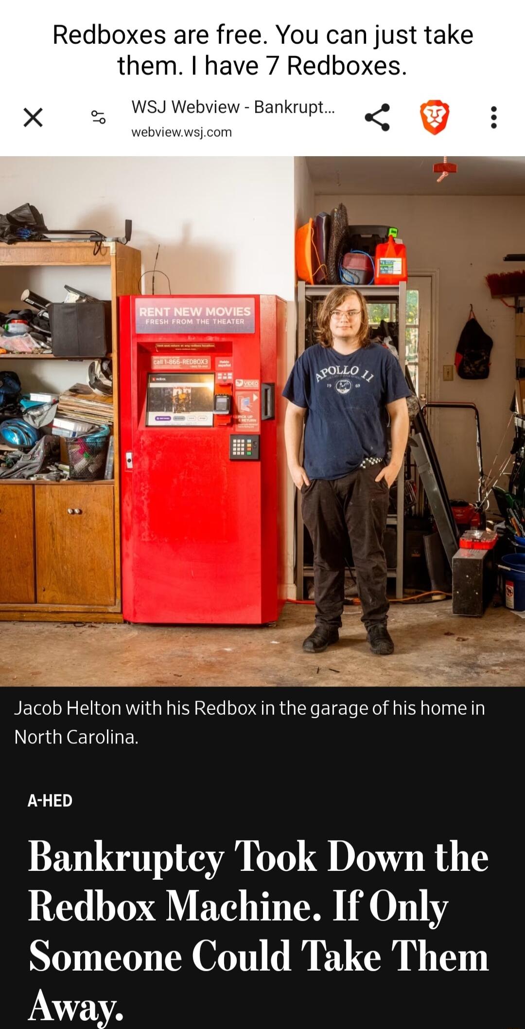 Redboxes are free You can just take them have 7 Redboxes Bankrupt Jacob Helton with his Redbox in the garage of his home in North Carolina AHED Bankruptey Took Down the Redbox Machine If Only Someone Could Take Them Away