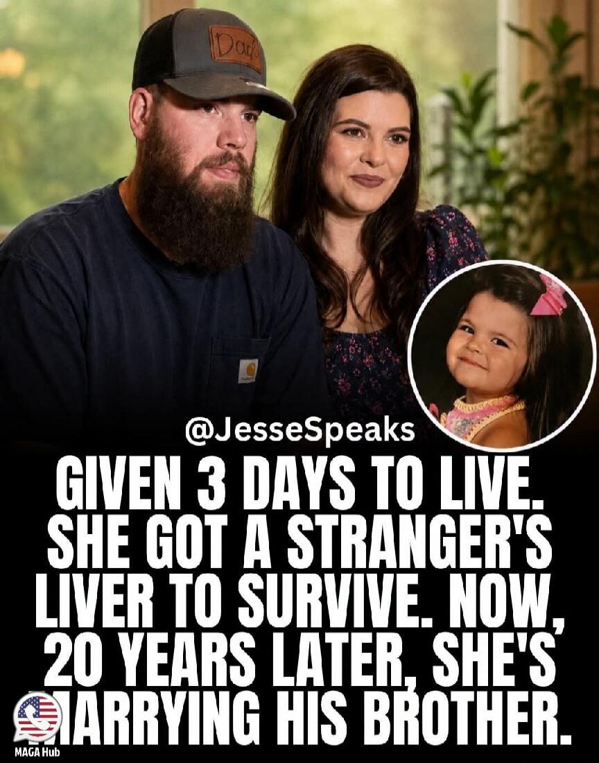 @JesseSpeaks GIVEN 3 DAYS TO LIVE. SHE GOT A STRANGER'S LIVER TO SURVIVE. NOW, 20 YEARS LATER, SHE'S MARRYING HIS BROTHER. MAGA Hub