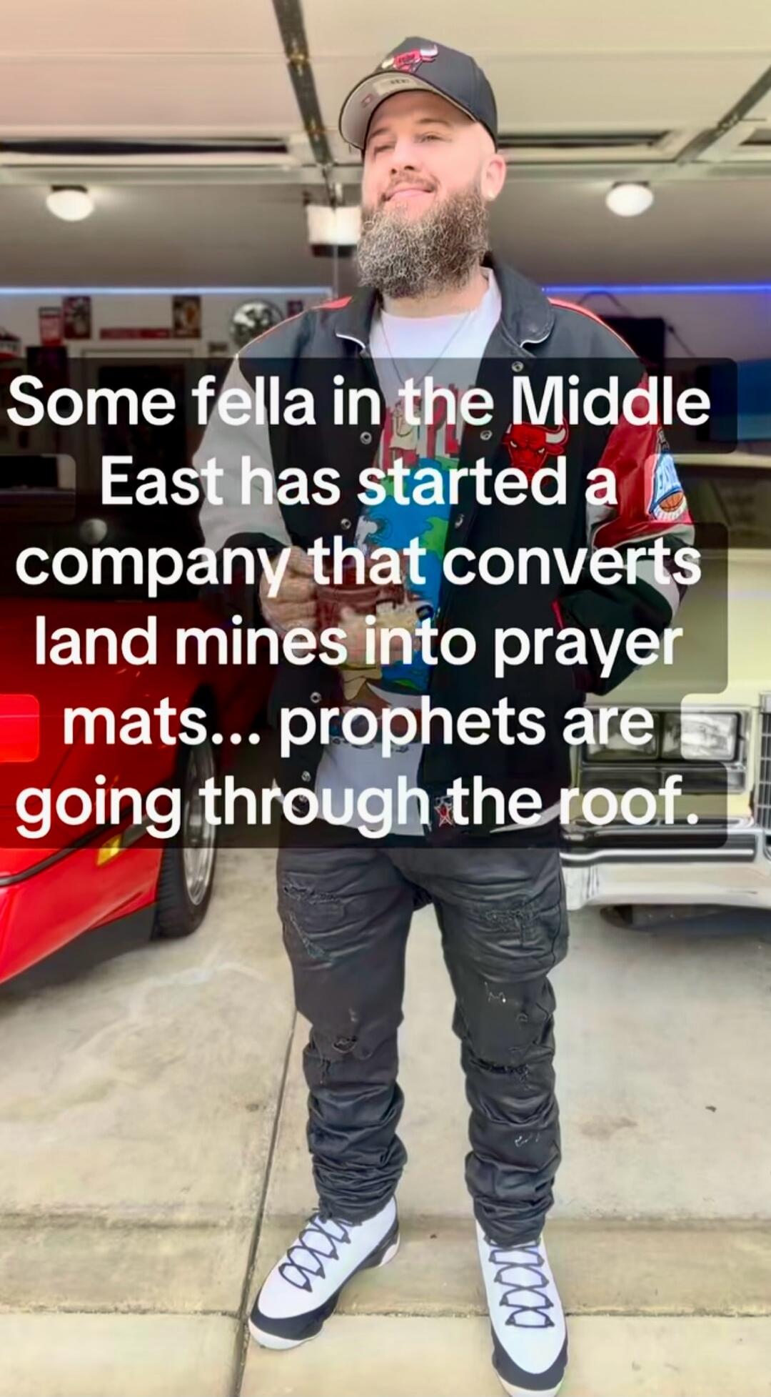 Some fella in the Middle East has started a company that converts land mines into prayer mats... prophets are going through the roof.