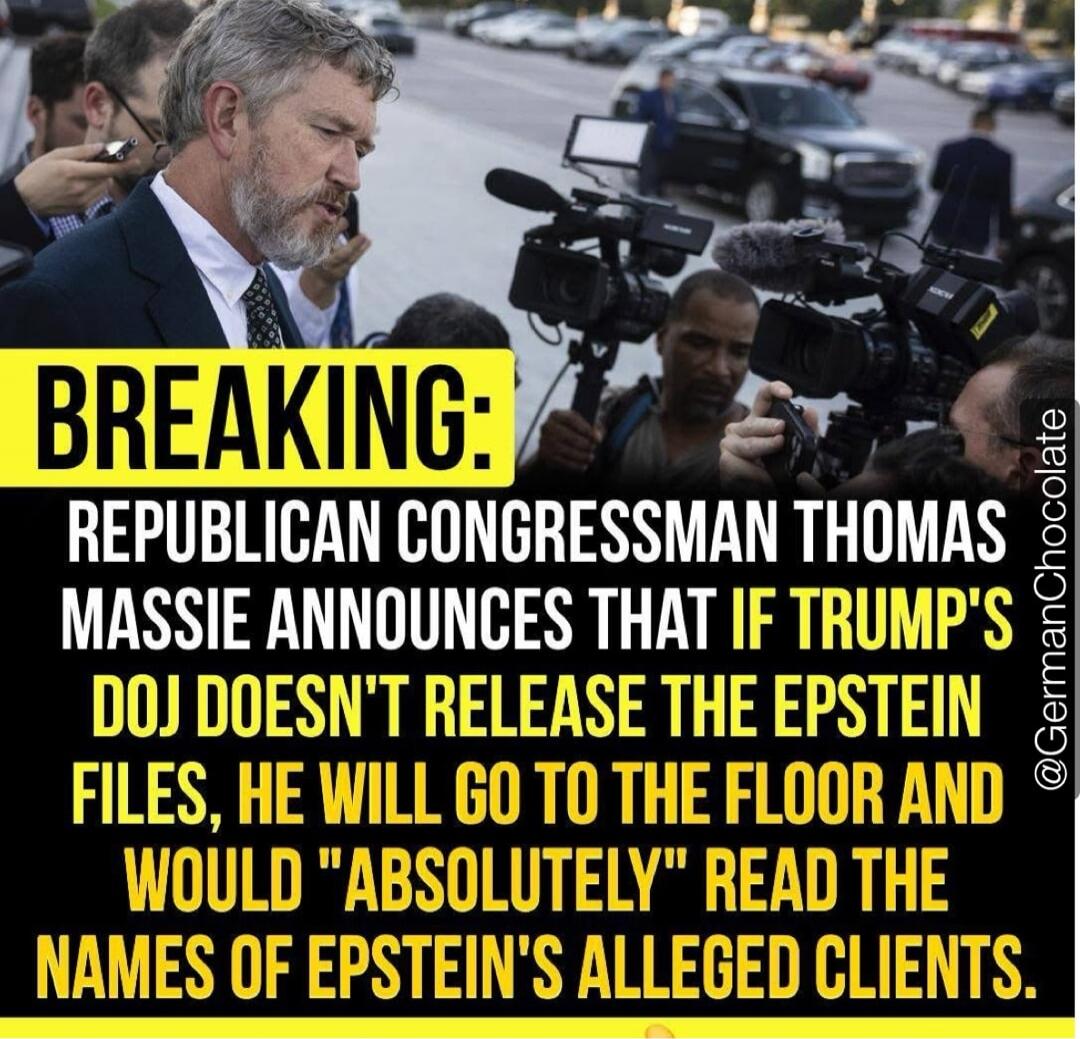 BREAKING: REPUBLICAN CONGRESSMAN THOMAS MASSIE ANNOUNCES THAT IF TRUMP'S DOJ DOESN'T RELEASE THE EPSTEIN FILES, HE WILL GO TO THE FLOOR AND WOULD 