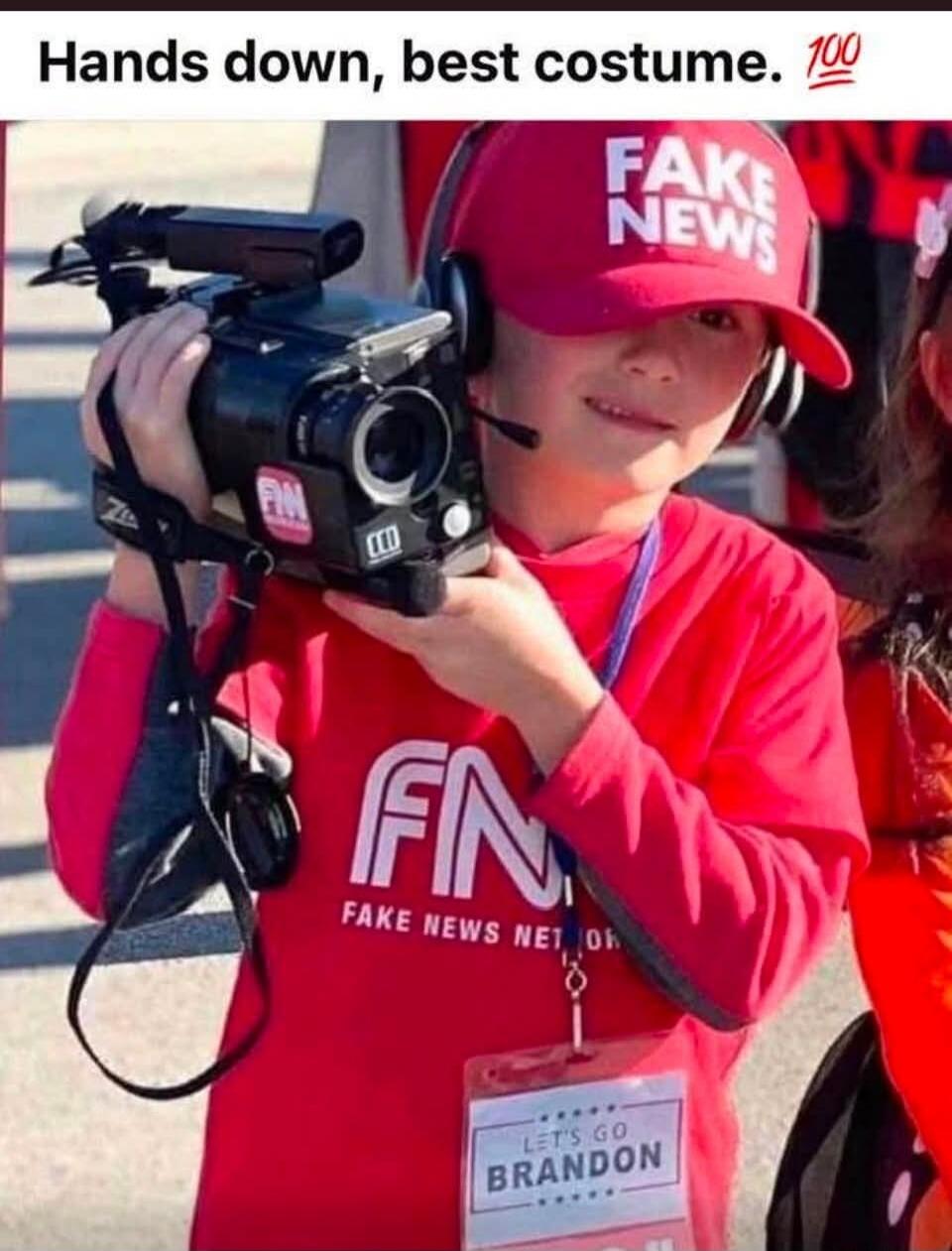 Hands down, best costume. FAKE NEWS FN FAKE NEWS NET OR LET'S GO BRANDON