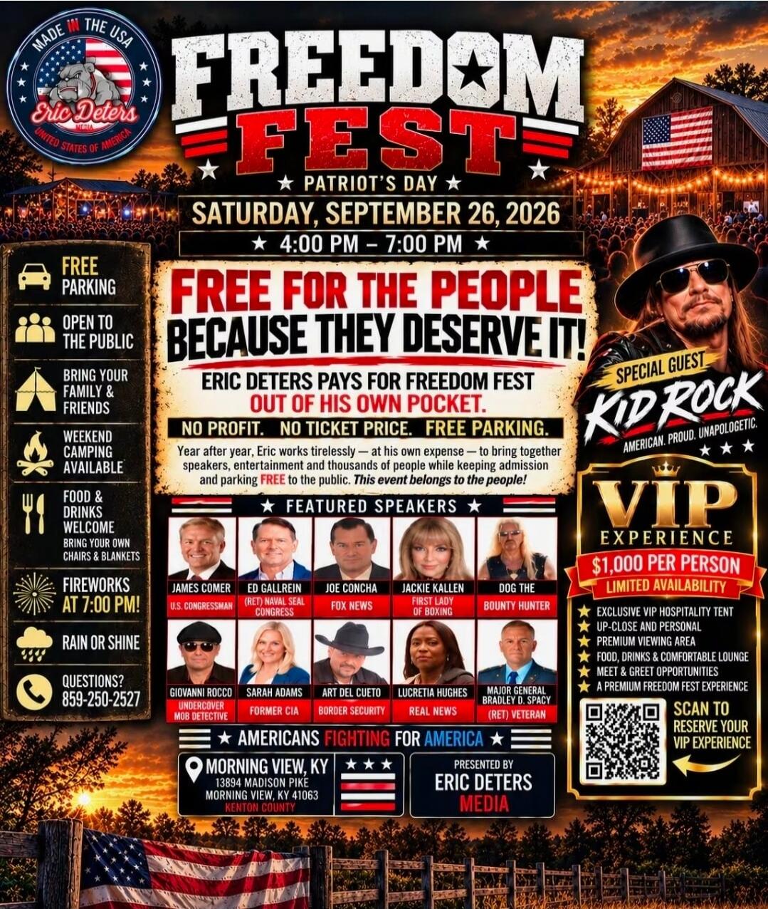 MADE IN THE USA. Eric Deters United States of America. FREEDOM FEST. PATRIOT'S DAY. SATURDAY, SEPTEMBER 26, 2026. 4:00 PM - 7:00 PM. FREE PARKING. OPEN TO THE PUBLIC. BRING YOUR FAMILY & FRIENDS. WEEKEND CAMPING AVAILABLE. FOOD & DRINKS WELCOME. BRING YOUR OWN CHAIRS & BLANKETS. FIREWORKS AT 7:00 PM! RAIN OR SHINE. QUESTIONS? 859-250-2527. FREE FOR
