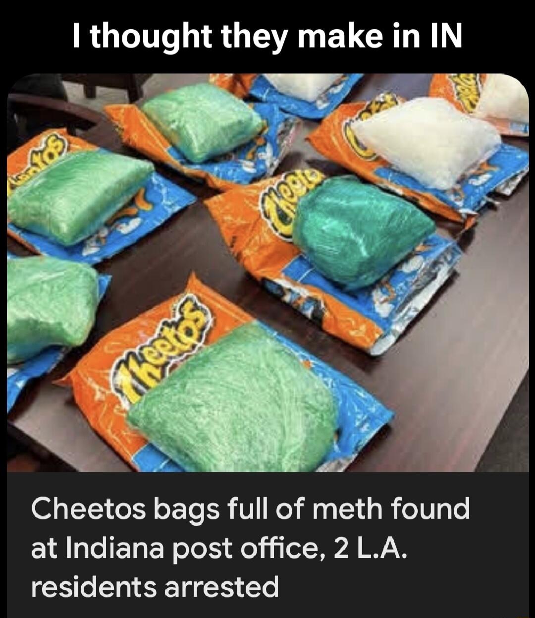 RULUT LR GEREL G y Cheetos bags full of meth found at Indiana post office 2 LA residents arrested