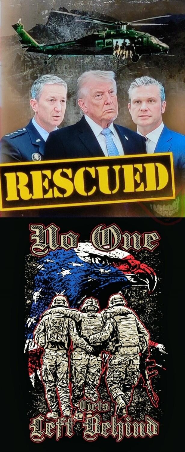 RESCUED. No One Gets Left Behind. The image shows a military helicopter in a mountainous area, seemingly involved in a rescue operation. Below, three men are depicted, including Donald Trump. The bottom part features a patriotic graphic with an eagle head in American flag colors and three soldiers walking with their arms around each other.