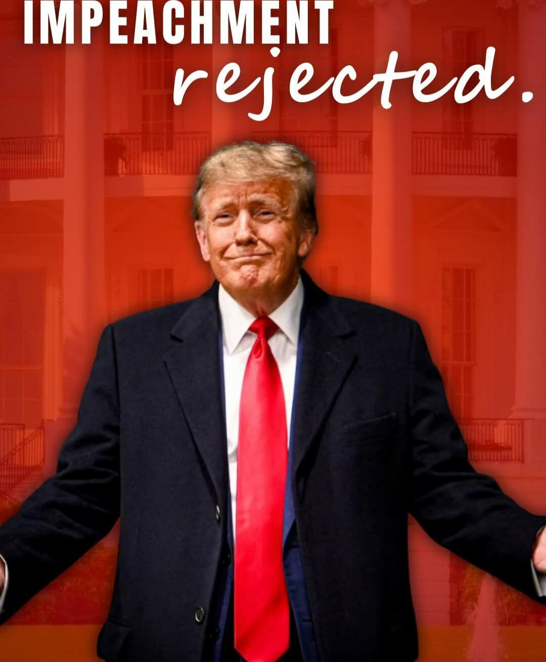 IMPEACHMENT rejected.