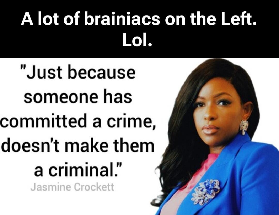 A lot of brainiacs on the Left. Lol. 