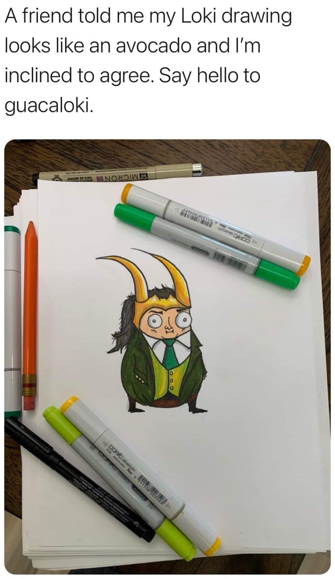 A friend told me my Loki drawing looks like an avocado and Im inclined to agree Say hello to guacaloki
