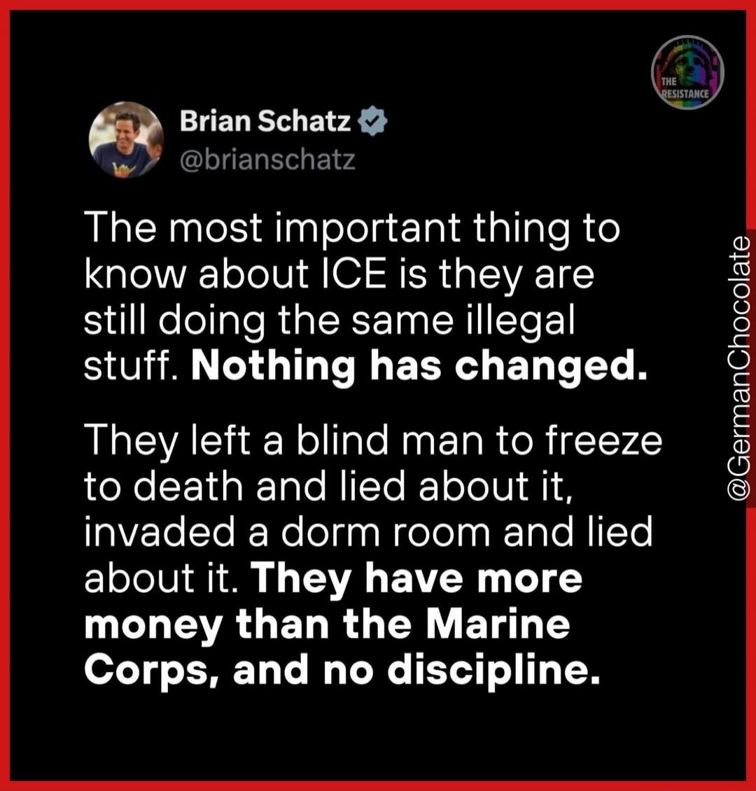 The most important thing to know about ICE is they are still doing the same illegal stuff. Nothing has changed. They left a blind man to freeze to death and lied about it, invaded a dorm room and lied about it. They have more money than the Marine Corps, and no discipline.