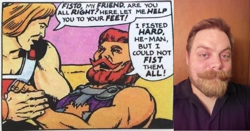 FISTO MY FR ARE YOU AL RIGHT 7 HERE LET ME HELP YOu TO YOUR FEET 1 FISTED HARD HE MAN BUT I COULD NOT FIST THEM