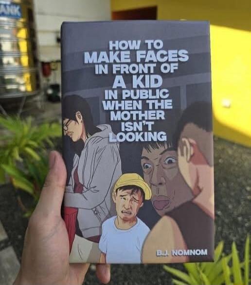 HOW TO MAKE FACES IN FRONT OF A KID IN PUBLIC WHEN THE MOTHER ISN'T LOOKING
 by BJ NOMNOM