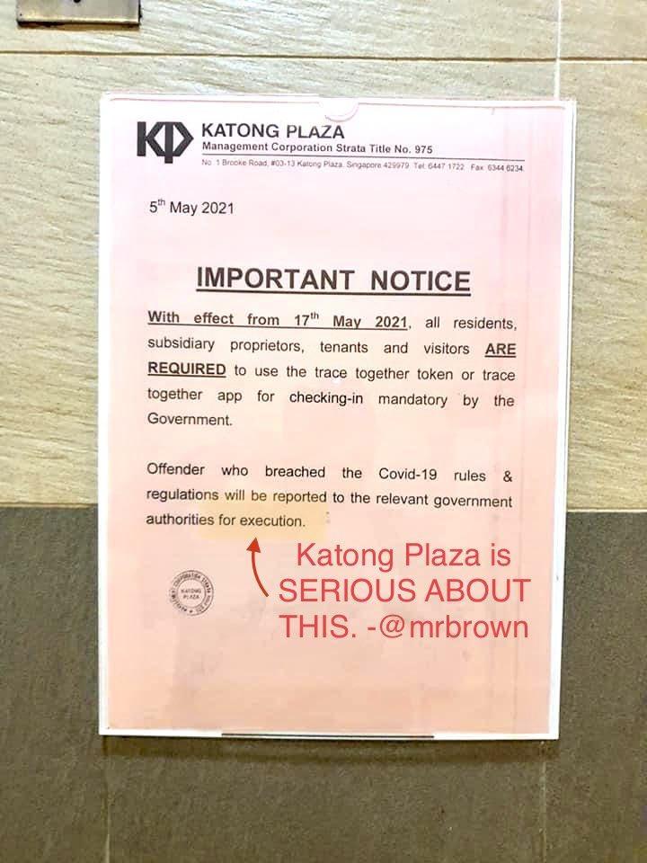 KATONG PLAZA Management Corporation Strata Title No 375 5 May 2021 IMPORTANT NOTICE With_effect from 17 May 2021 all residents subsidiary proprietors tenants and visitors ARE REQUIRED to use the trace together token or trace together app for checking in mandatory by the Government Offender who breached the Covid 19 rules regulations will be reported to the relevant government authorities for execu