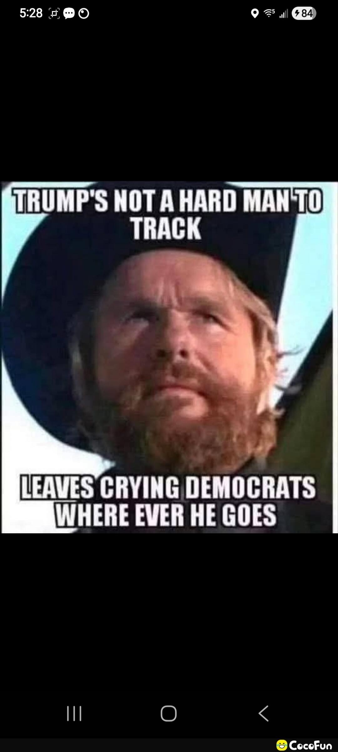 TRUMP'S NOT A HARD MAN TO TRACK LEAVES CRYING DEMOCRATS WHERE EVER HE GOES
