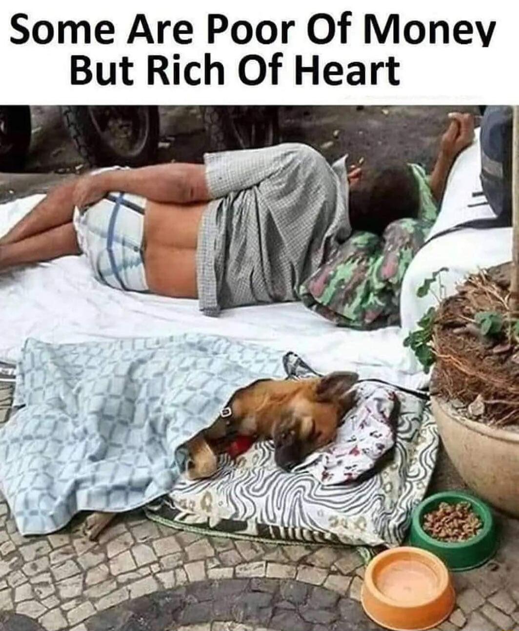 Some Are Poor Of Money But Rich Of Heart