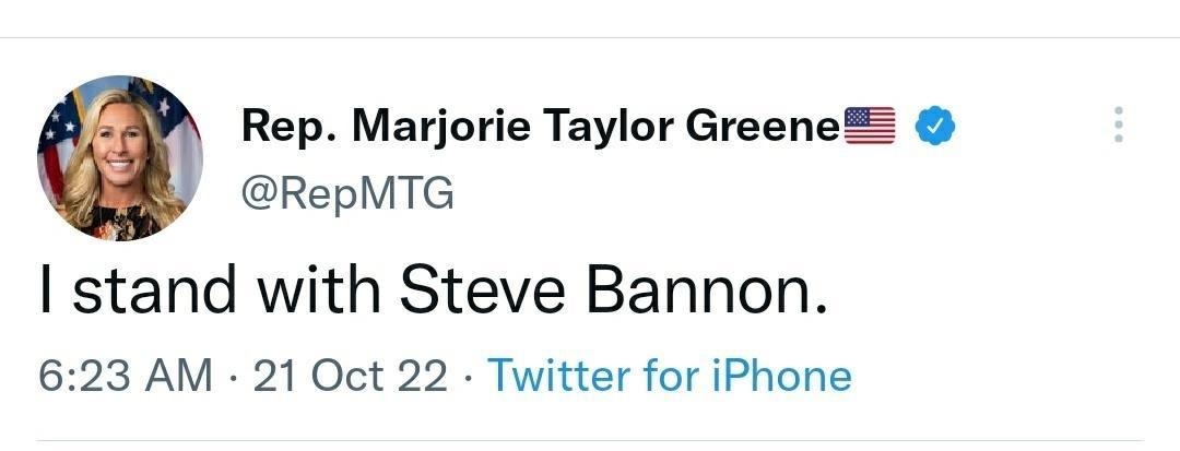 Rep Marjorie Taylor Greene5 RepMTG stand with Steve Bannon 623 AM 21 Oct 22 Twitter for iPhone 4680 Retweets 2241 Quote Tweets 277K Likes