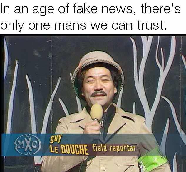 In an age of fake news theres only one mans we can trust