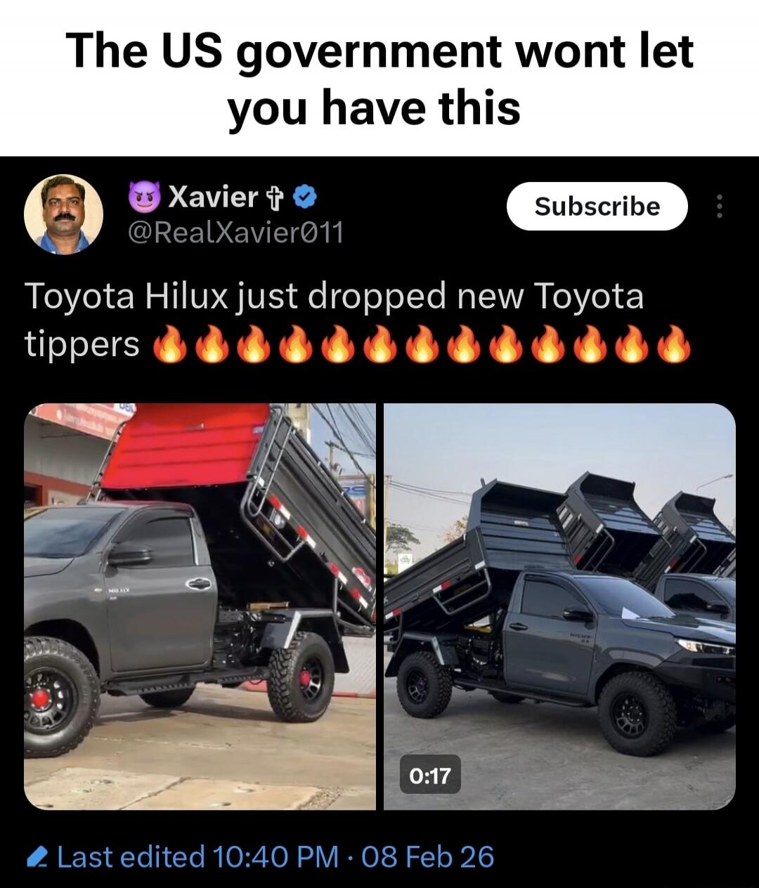The US government wont let you have this\nXavier  @RealXavier011: Toyota Hilux just dropped new Toyota tippers 🔥🔥🔥🔥🔥🔥🔥🔥