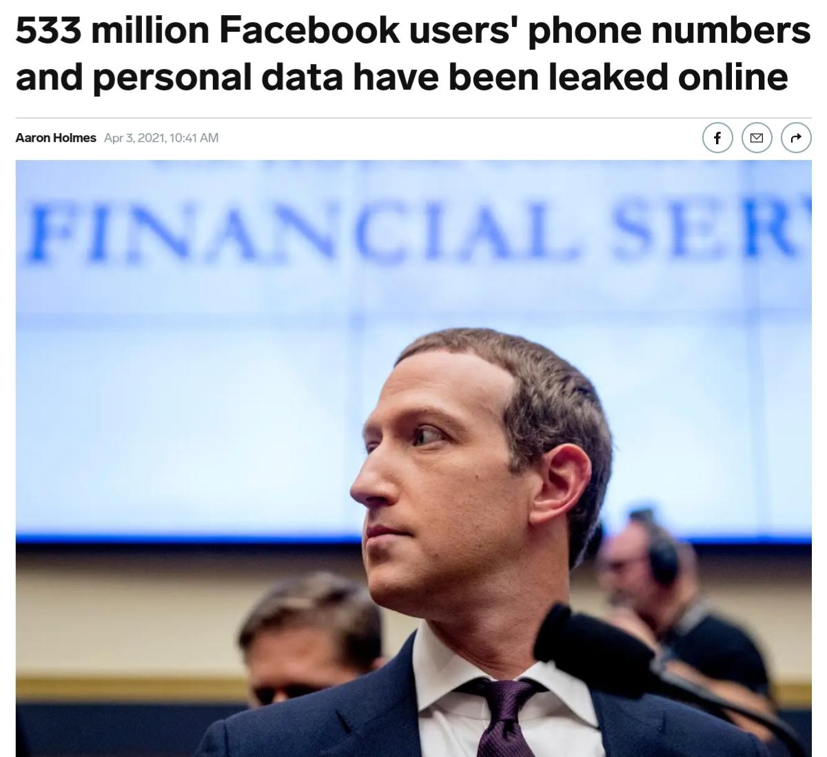 533 million Facebook users phone numbers and personal data have been leaked online Aaron Holmes FINANCIAL SER