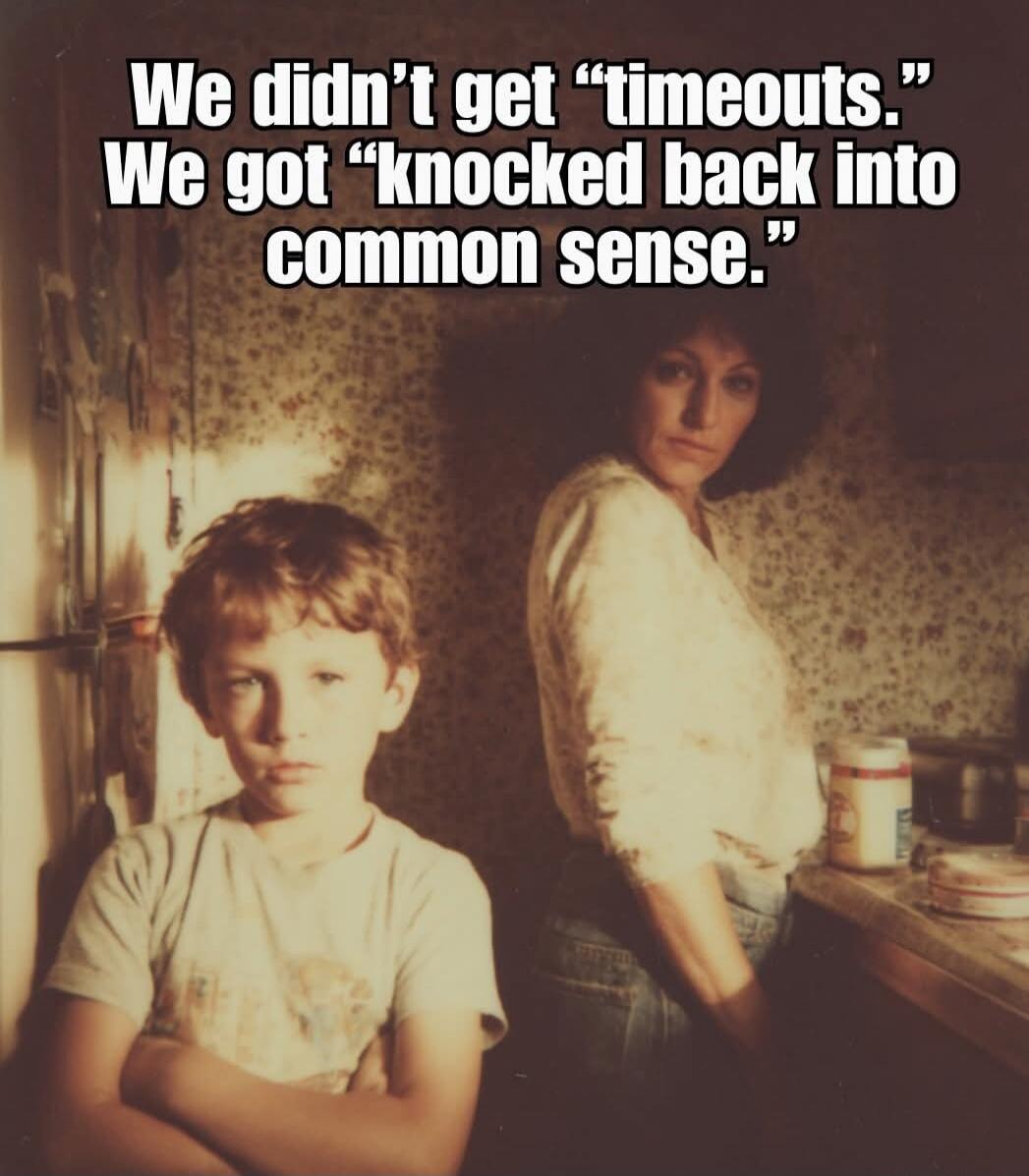 We didn't get “timeouts.” We got “knocked back into common sense.”
