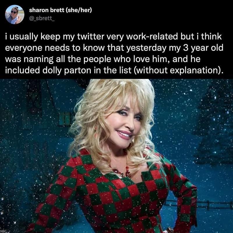 haron brett sheher sbrett i usually keep my twitter very work related but i think EYECUEREEL SR GRGTR G EIEN CIG EWE R TR was naming all the people who love him and he included dolly parton in the list without explanation