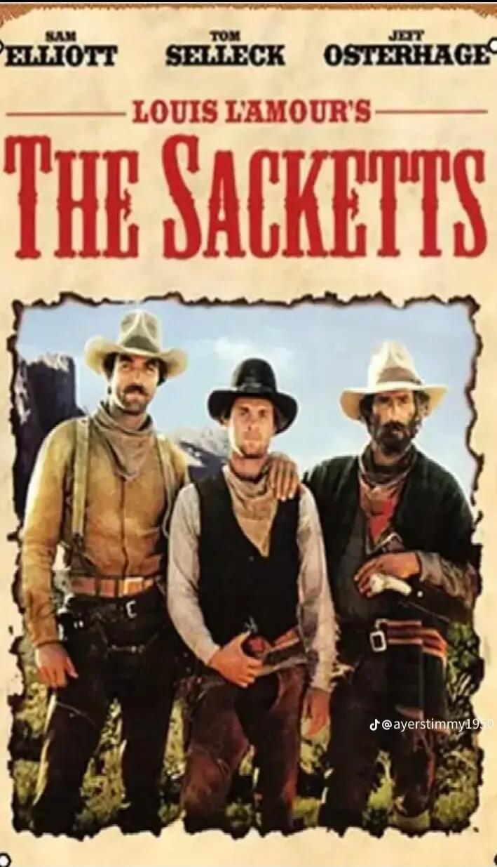 SAM ELLIOTT TOM SELLECK JEFF OSTERHAGE LOUIS L'AMOUR'S THE SACKETTS @ayerstimmy1950