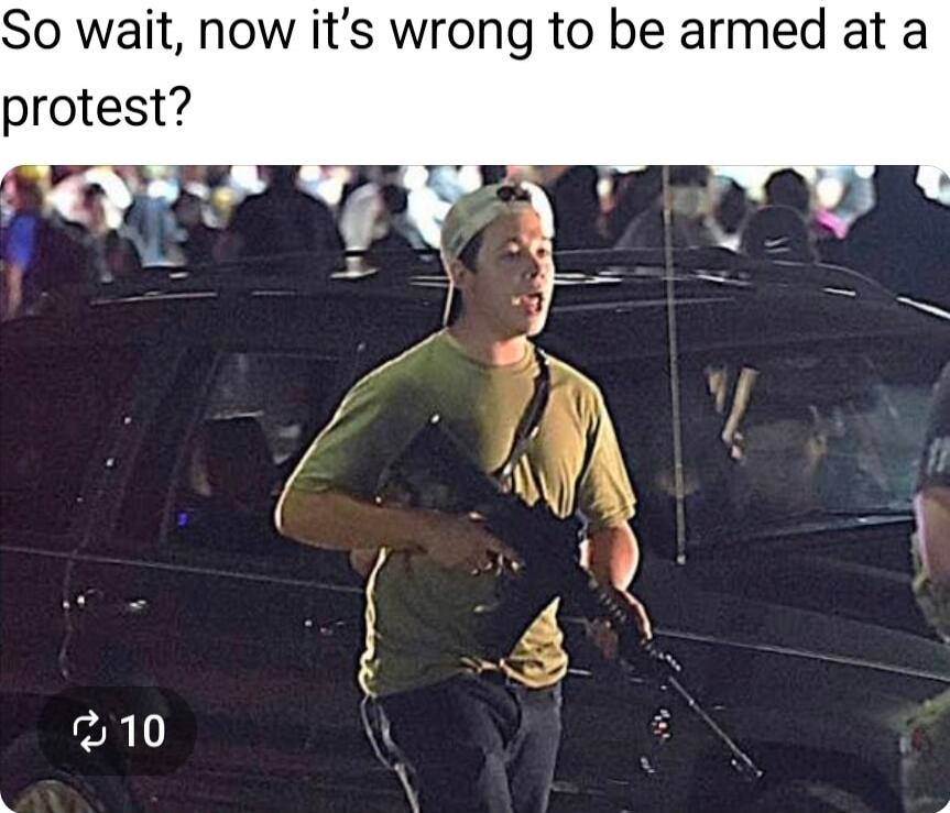 So wait, now it’s wrong to be armed at a protest?