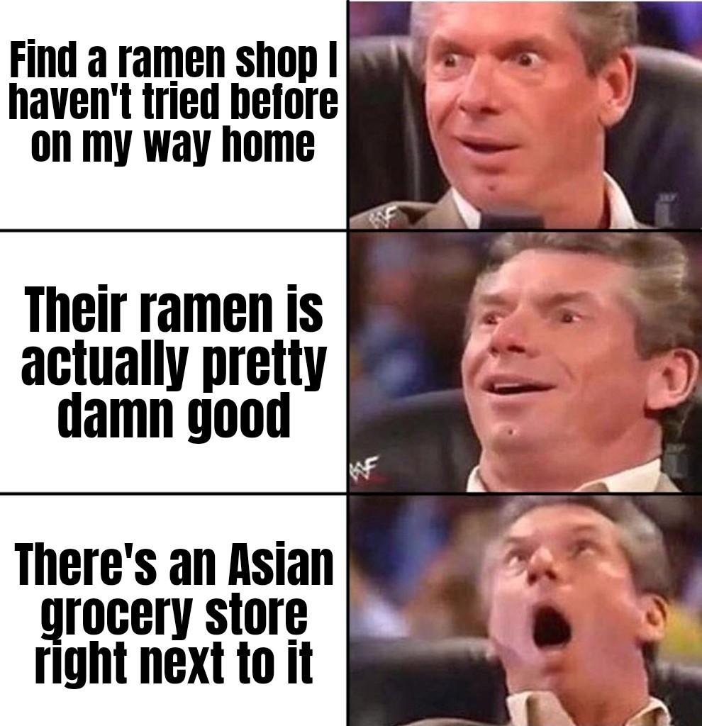 Find a ramen shop havent tried before on my way home Their ramen is actually pretty damn good Theres an Asian 2 rocery store rght next to it o z A