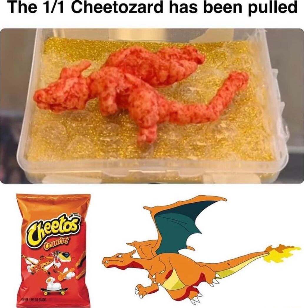 The 11 Cheetozard has been pulled