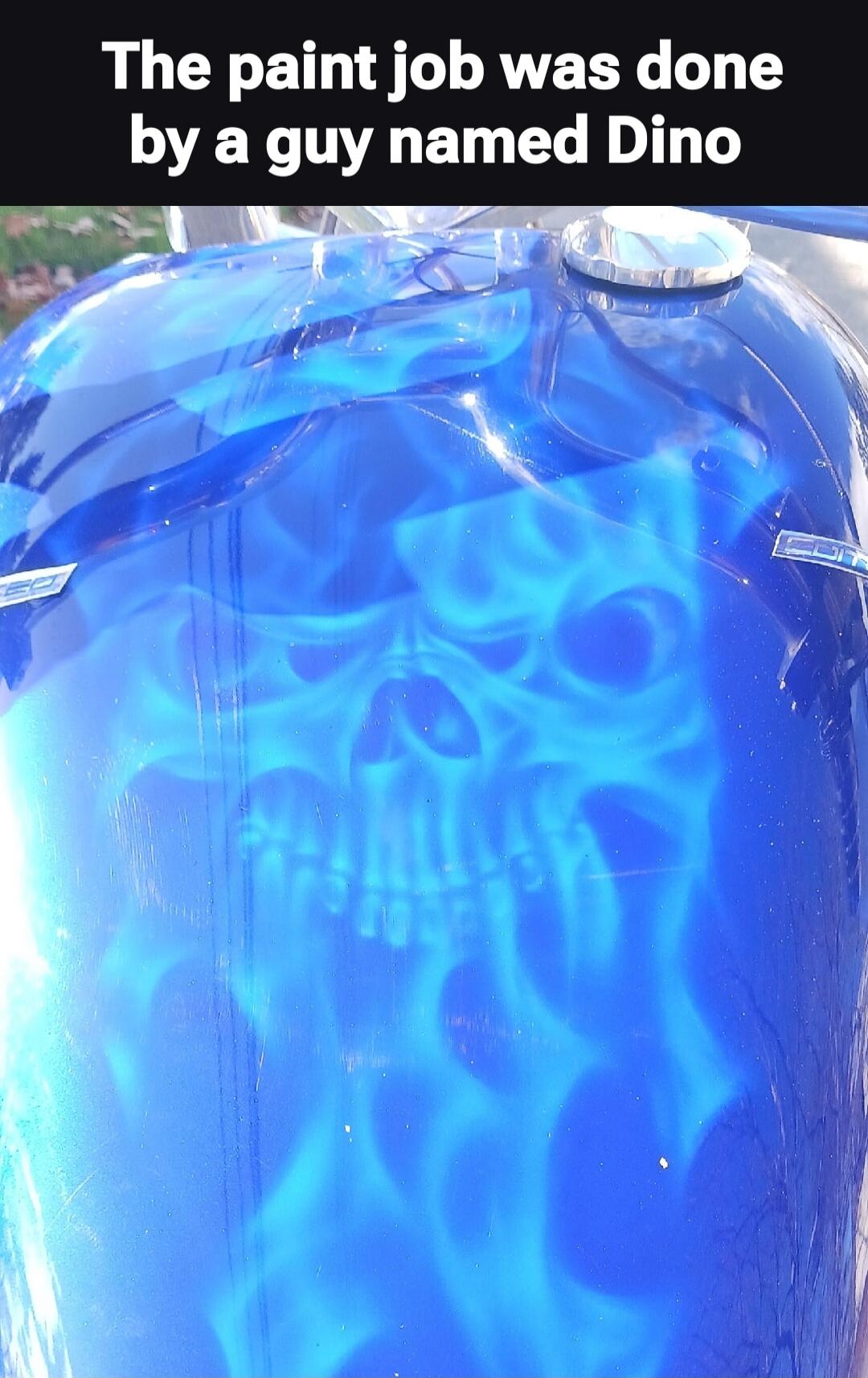 The paint job was done by a guy named Dino