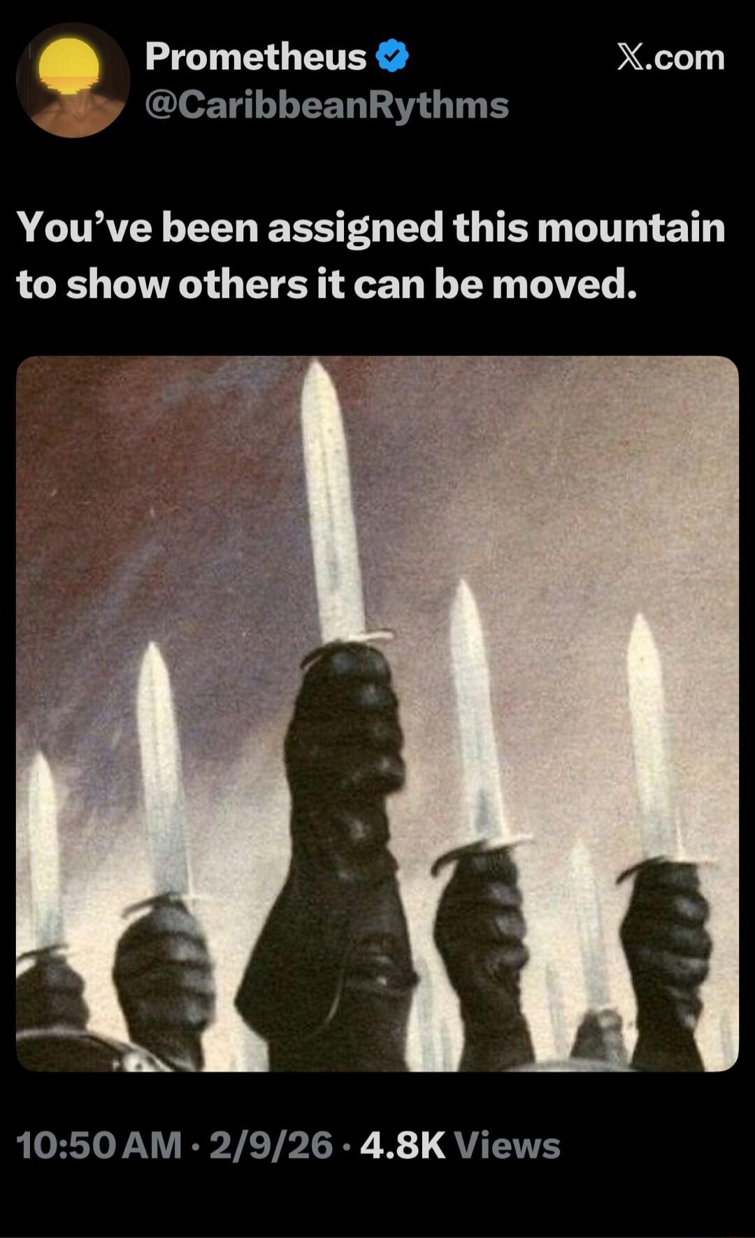 You've been assigned this mountain to show others it can be moved.