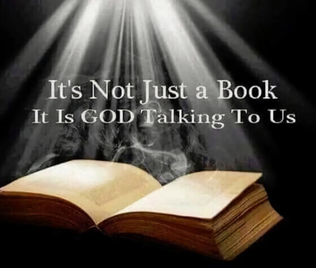 It's Not Just a Book It Is GOD Talking To Us