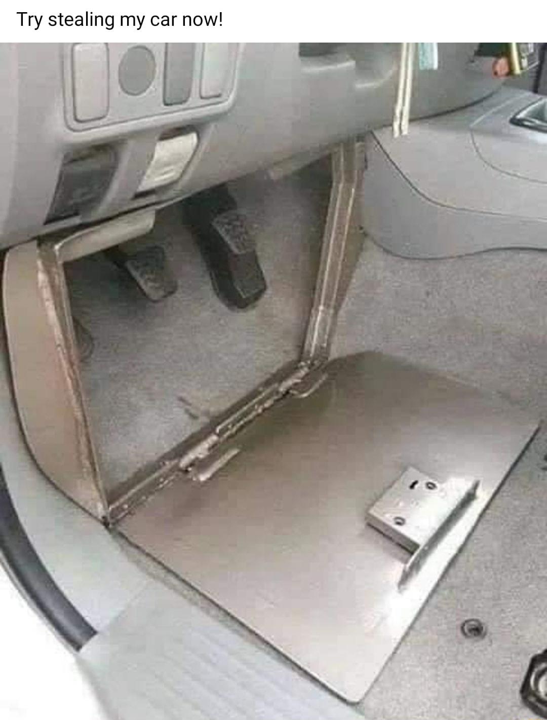 Try stealing my car now o