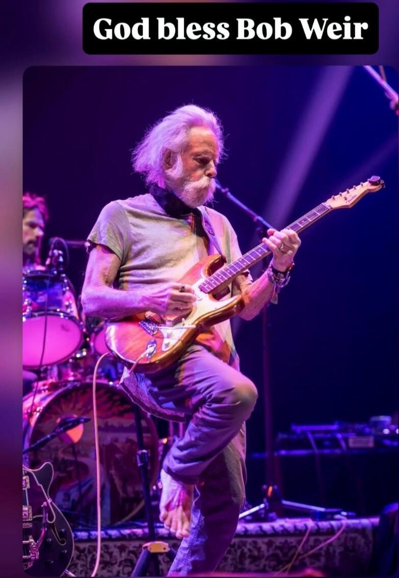 God bless Bob Weir