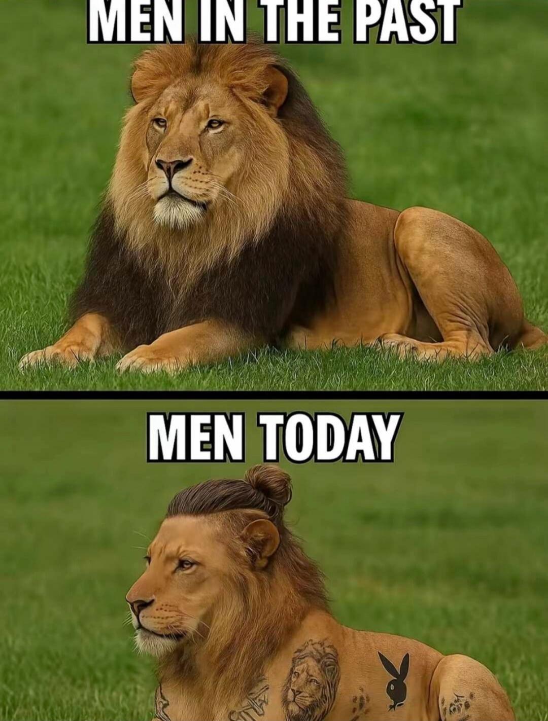 MEN IN THE PAST MEN TODAY