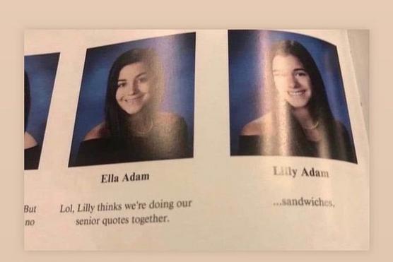 Ella Adam Bat Lol Lilly thinks were doing our andwich m senior quotes ogether