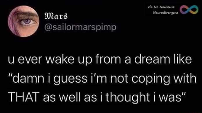 Mars sailormarspimp u ever wake up from a dream like damn i guess im not coping with THAT as well as i thought i was