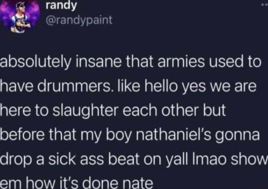 randy o QIETEILI 2o Yol N CIVA BTN CR V Te R o have drummers like hello yes we are here to slaughter each other but before that my boy nathaniels gonna drop a sick ass beat on yall Imao show em how its done nate