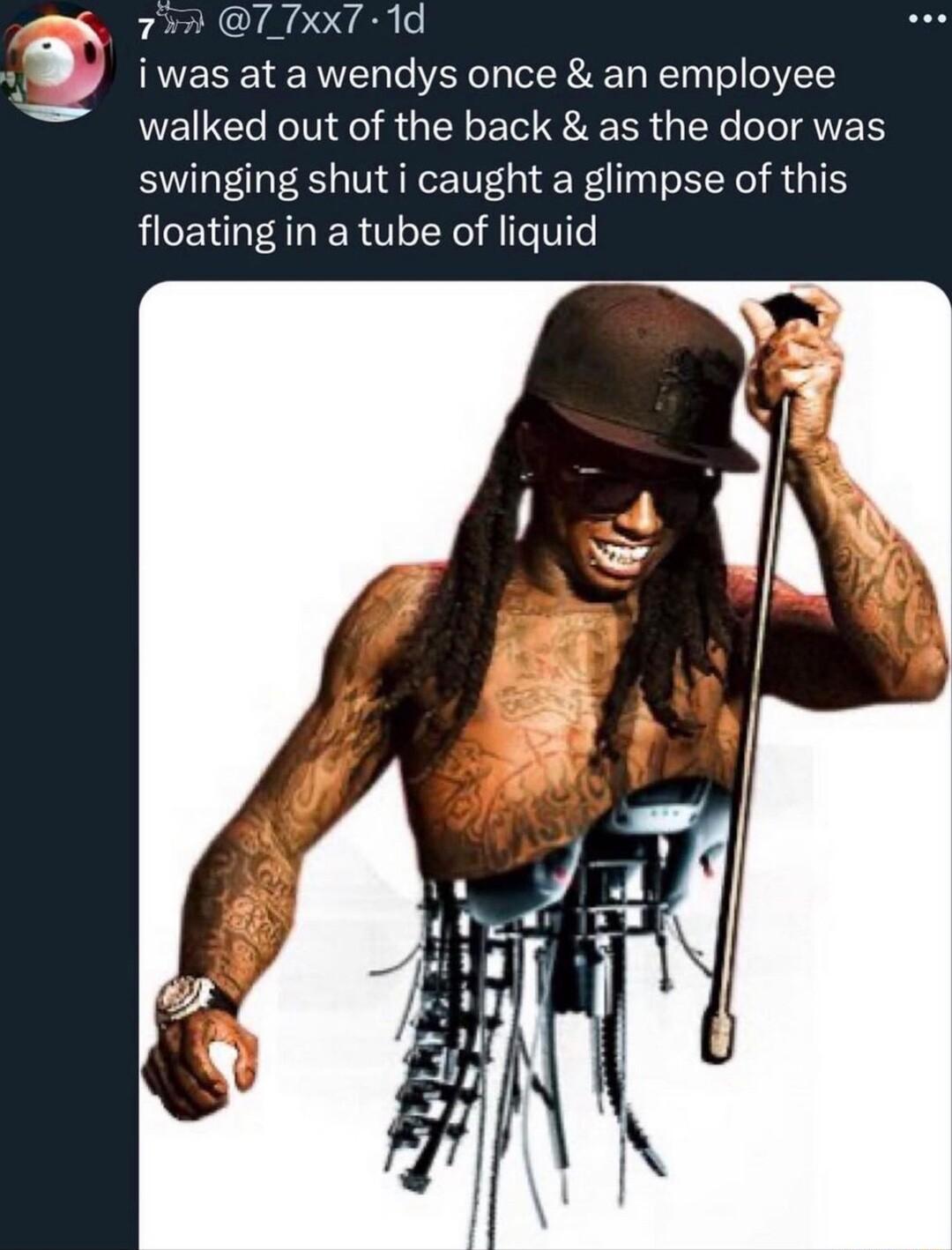 s 77 7 7xx7 1d iwas at a wendys once an employee walked out of the back as the door was swinging shut i caught a glimpse of this floating in a tube of liquid