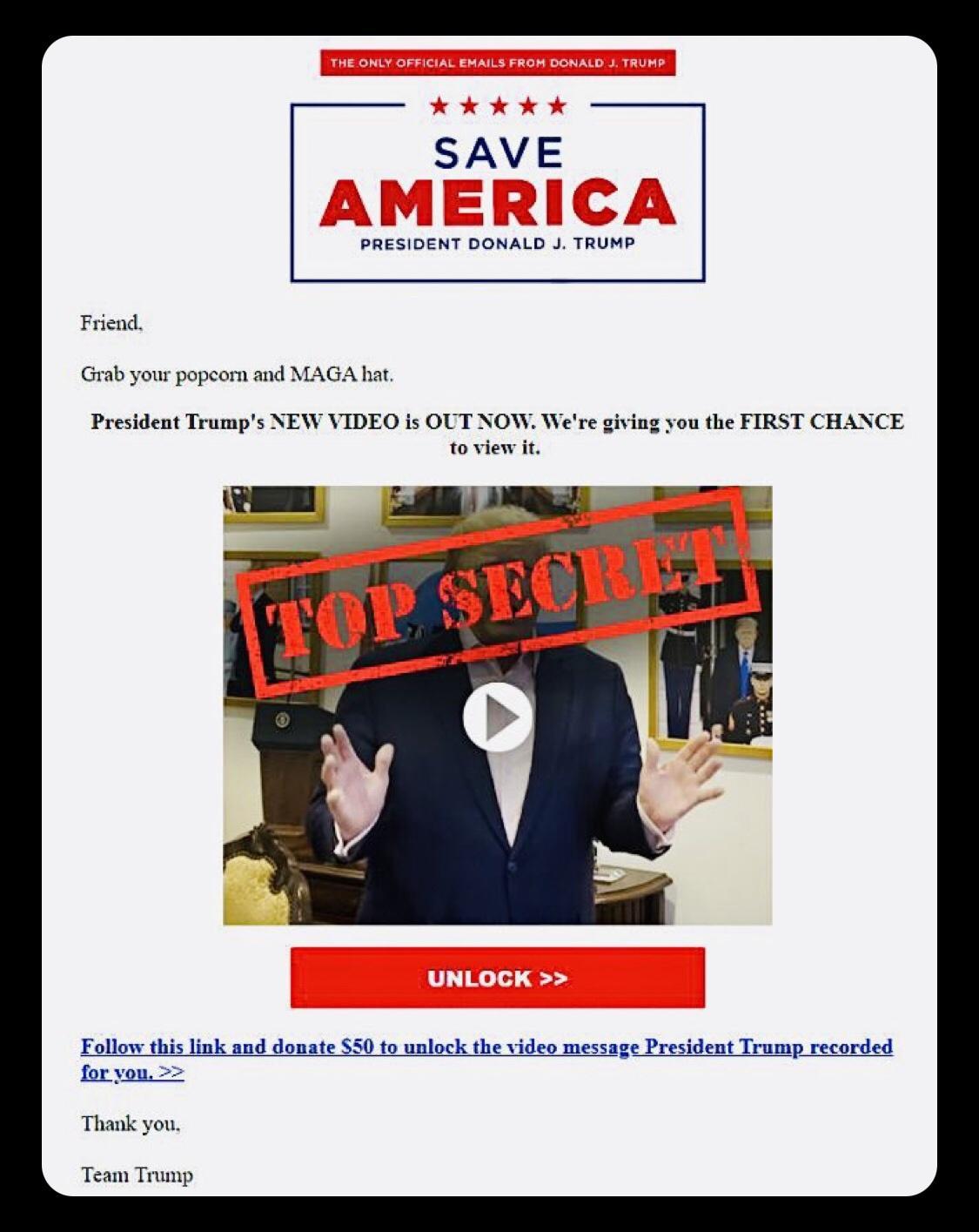 SAVE Friend Grab you popeor ad MAGA hat Pesident Trumps NEW VIDEQ fs OUT NOW Were giving you the FIRST CHANCE et Follo s lisk 550 1 unlock the sideo message Prsident Trasnp ecorded foryou 2 Thak o Team Trunp