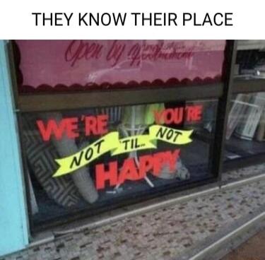 THEY KNOW THEIR PLACE