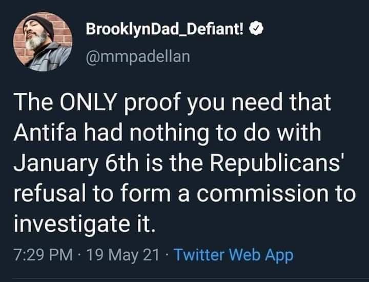 I L DEGEDISEN R Av ulnEGEED The ONLY proof you need that Antifa had nothing to do with NELTE A QNER G R Cloll o 1a 5 CHIEEIR R el nag Nelelna s EXS o M o investigate it 729 PM 19 May 21 Twitter Web App